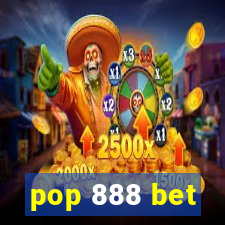 pop 888 bet