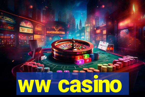 ww casino