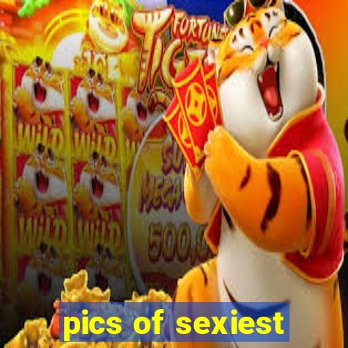 pics of sexiest