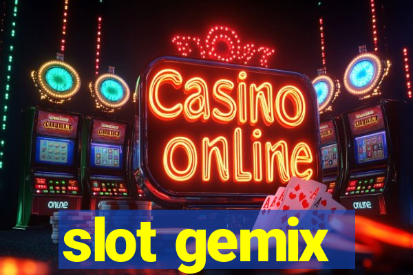 slot gemix