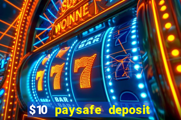 $10 paysafe deposit casino nz