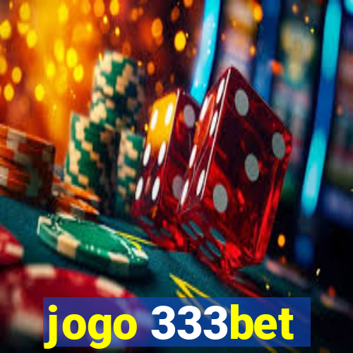 jogo 333bet