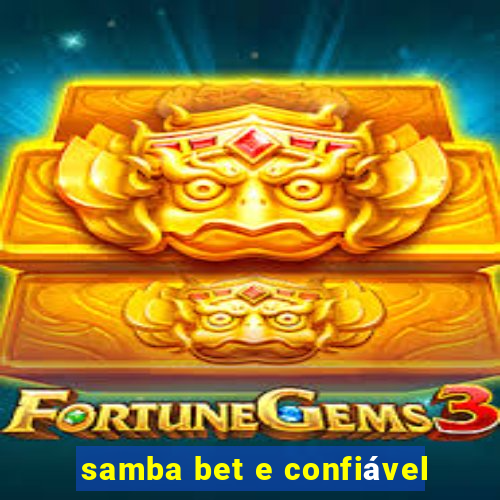 samba bet e confiável