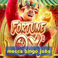 mecca bingo jobs