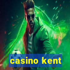 casino kent