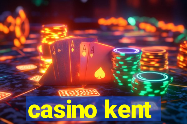 casino kent