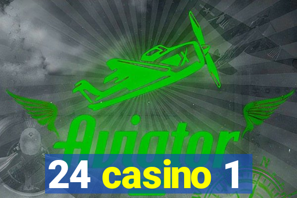 24 casino 1