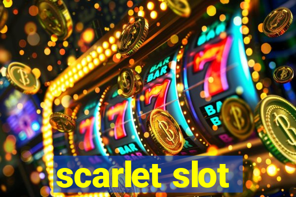 scarlet slot