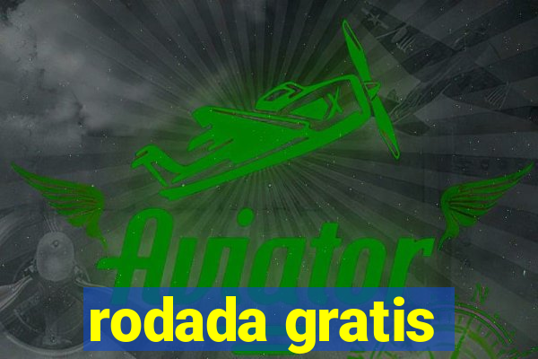 rodada gratis