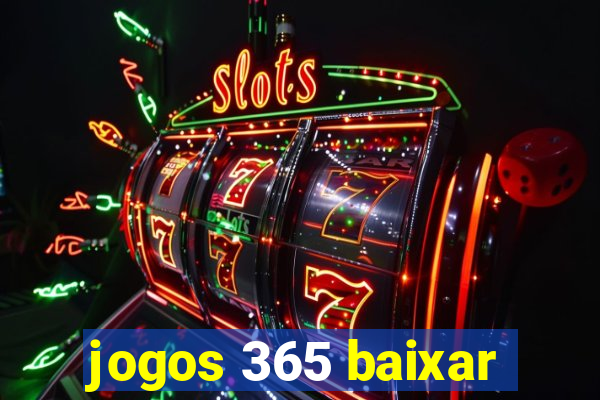 jogos 365 baixar