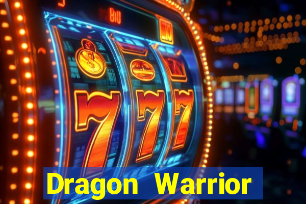 Dragon Warrior legend champion dinheiro infinito 2024