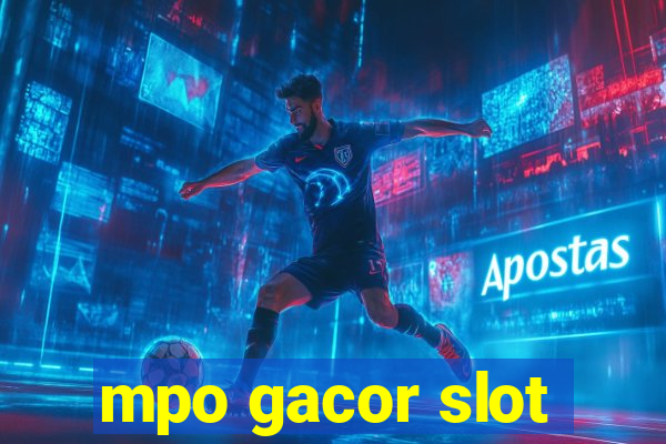 mpo gacor slot