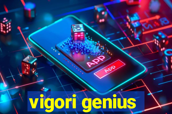 vigori genius