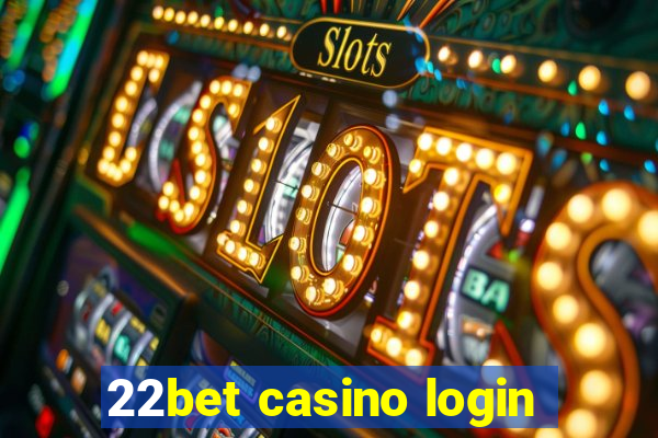 22bet casino login