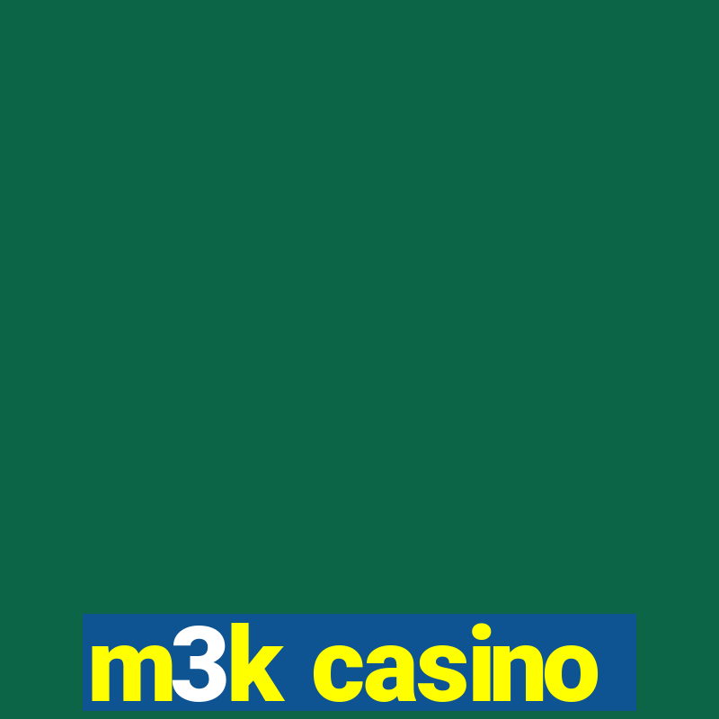 m3k casino