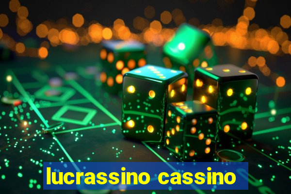 lucrassino cassino