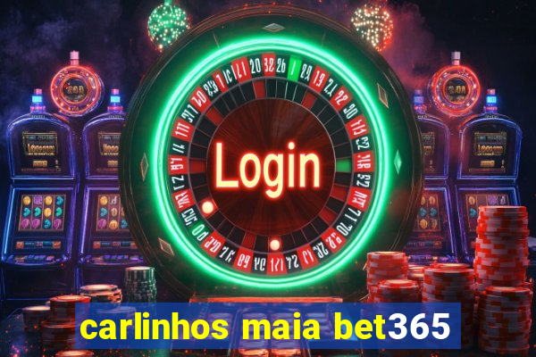 carlinhos maia bet365