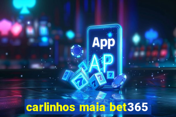 carlinhos maia bet365