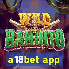 a18bet app