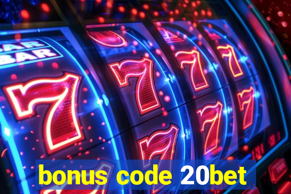 bonus code 20bet