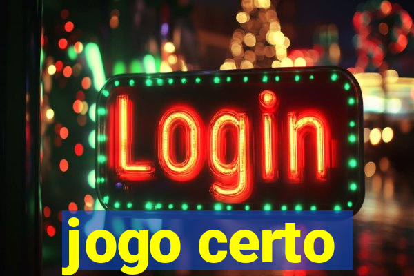 jogo certo