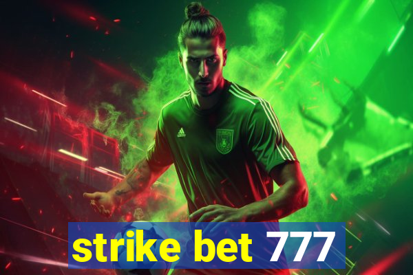 strike bet 777