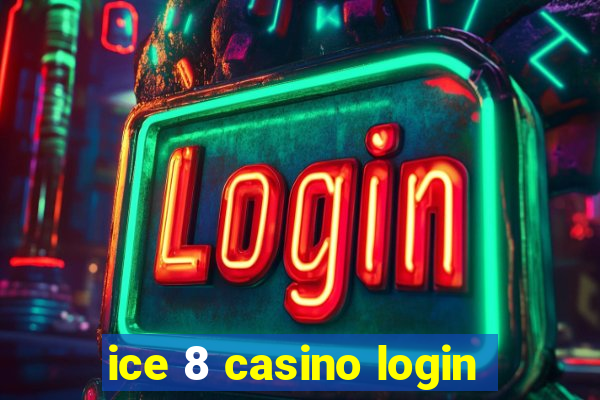 ice 8 casino login