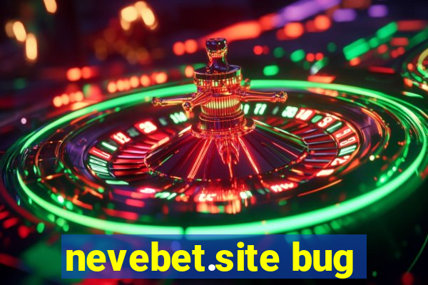 nevebet.site bug