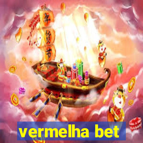 vermelha bet