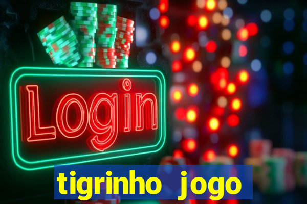 tigrinho jogo deposito minimo 1 real