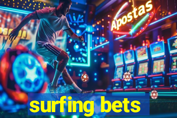 surfing bets