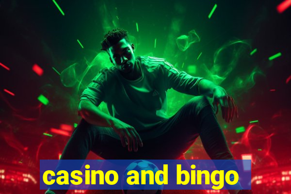 casino and bingo