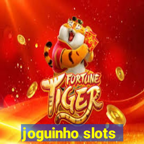 joguinho slots