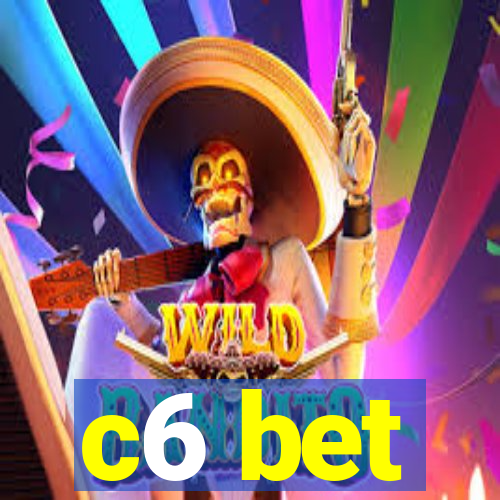 c6 bet