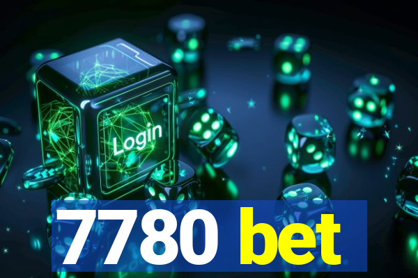 7780 bet