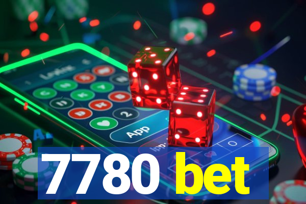 7780 bet