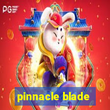 pinnacle blade