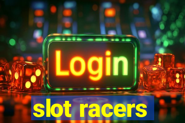 slot racers