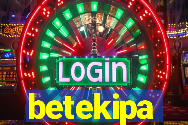 betekipa