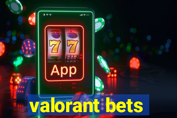 valorant bets