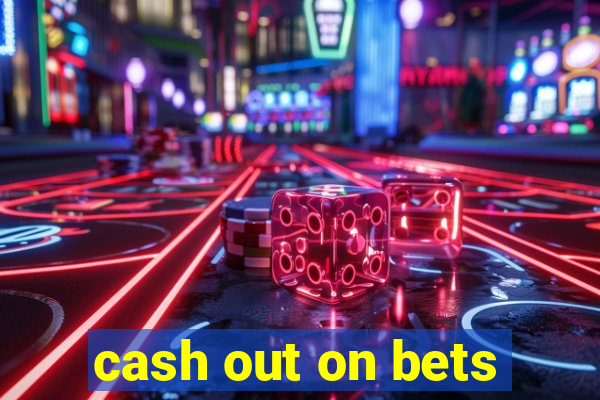 cash out on bets