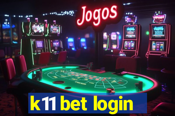 k11 bet login