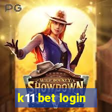 k11 bet login