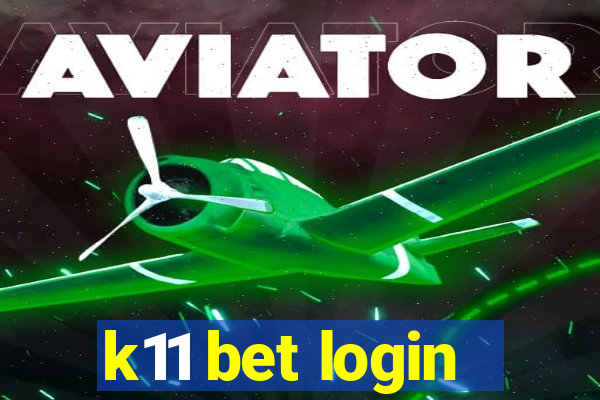 k11 bet login