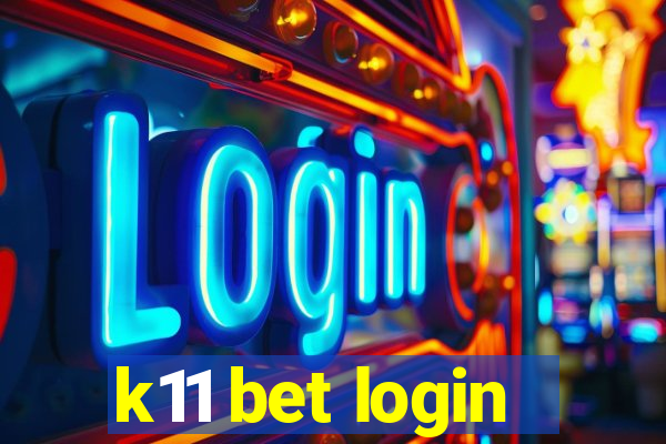 k11 bet login