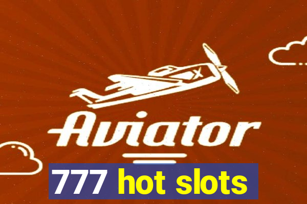 777 hot slots