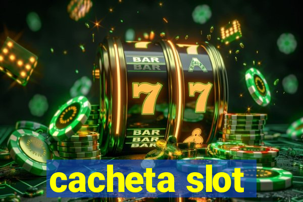 cacheta slot