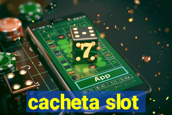 cacheta slot