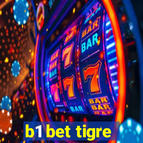 b1 bet tigre