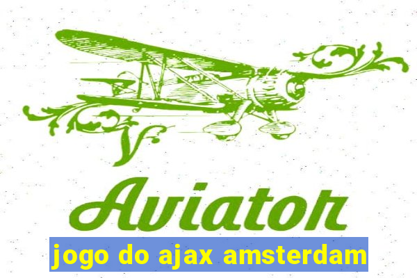 jogo do ajax amsterdam